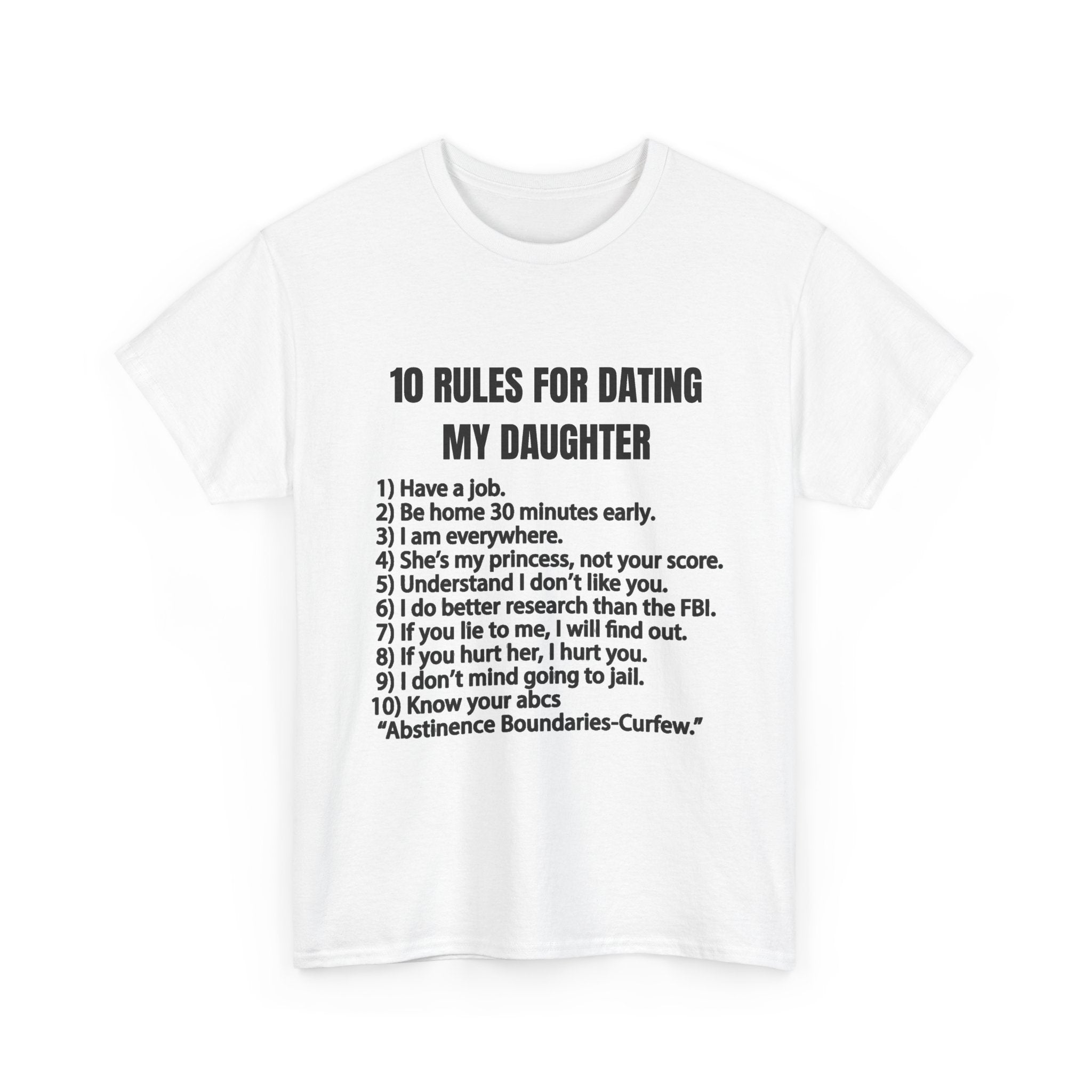 10 Rules For Dating My Daughter (FRONT PRINT)