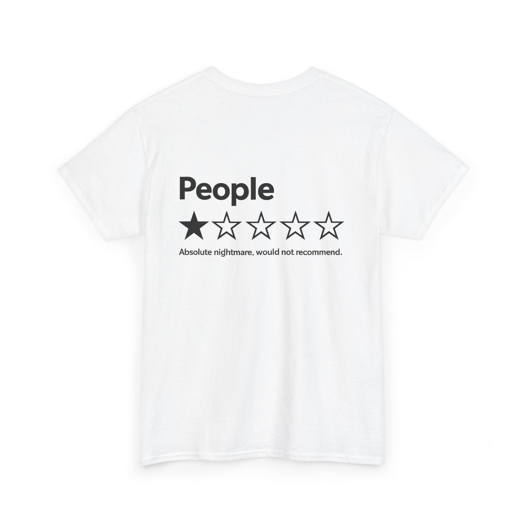 People. Absolute nightmare, would not recommend (BACK PRINT)