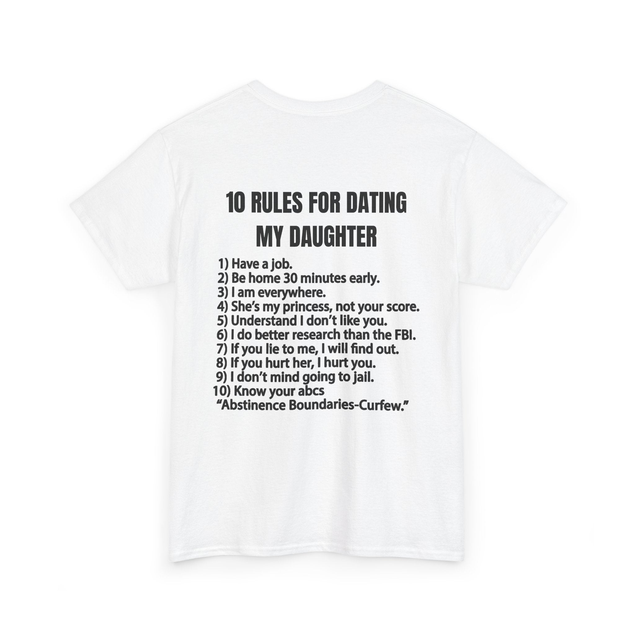 10 Rules For Dating My Daughter (BACK PRINT)