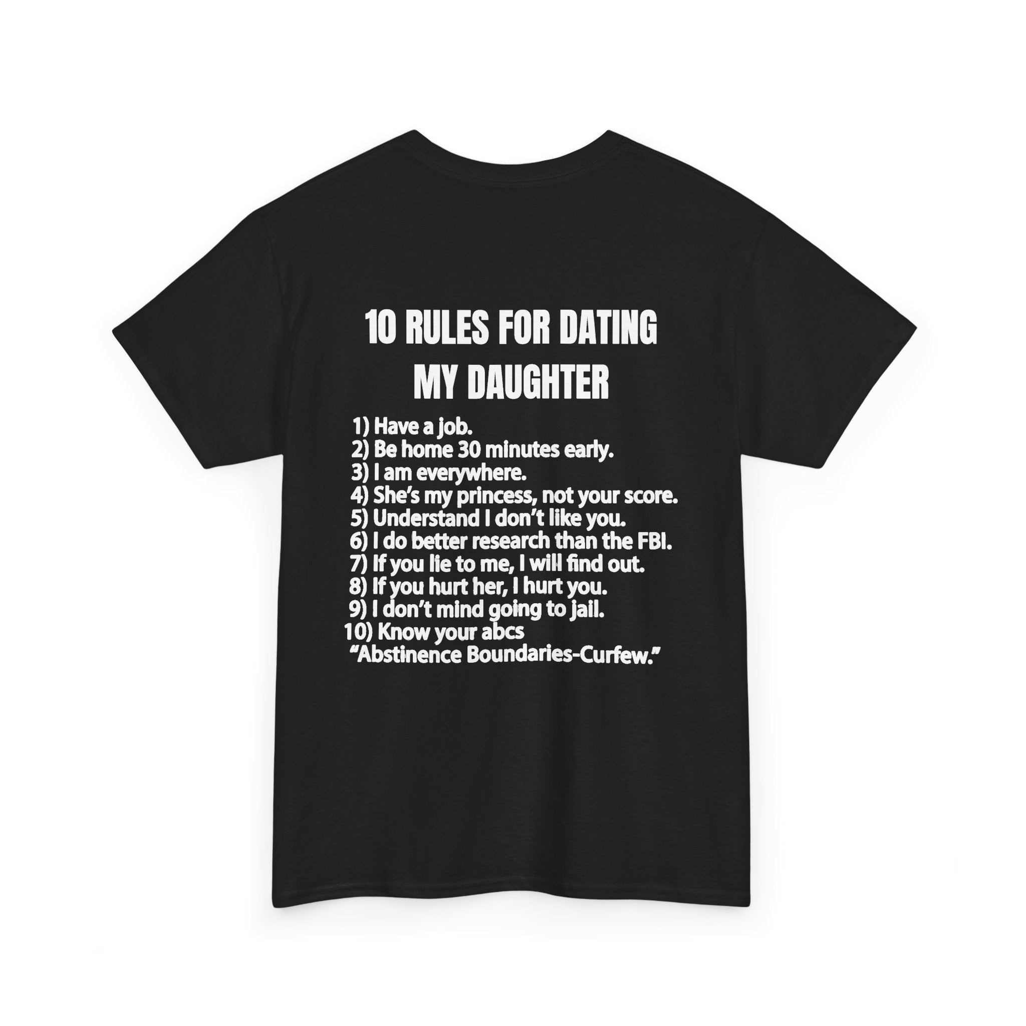 10 Rules For Dating My Daughter (BACK PRINT)